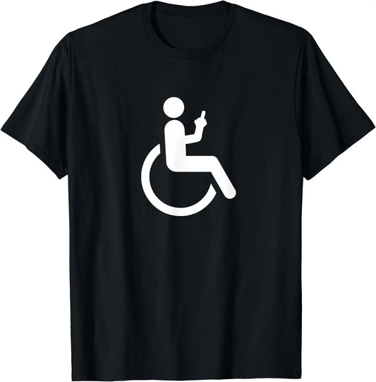 Funny Handicap Shirt Disabled Amputee Tee Humor Wheelchair T-Shirt Size S-5XL